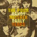 RANDY MEISNER EARLY YEARS[CD] / THE POOR