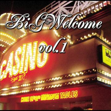 BiGWelcome Vol.1[CD] / V.A.