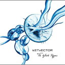 THE INFINITE REGRESS[CD] / kETvECTOR