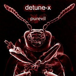 PUREVIL[CD] / DETUNE-X