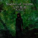 Shadows of Dreams[CD] / 大野愛果