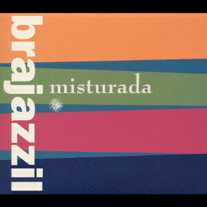 ブラジャジル[CD] / ミストラーダ