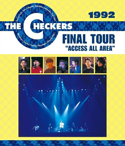 1992 FINAL TOUR ”ACCESS ALL AREA” Blu-ray / チェッカーズ