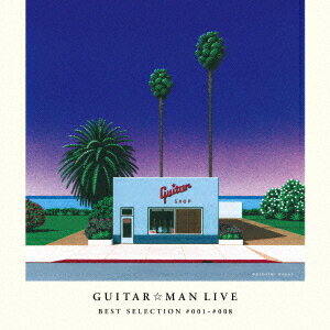 GuitarMan LIVE BEST SELECTION #001-#008[CD] / GuitarMan LIVE