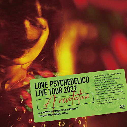 Live Tour 2022 ”A revolution” at SHOWA WOMEN’S UNIVERSITY HITOMI MEMORIAL HALL[CD] / LOVE PSYCHEDELICO