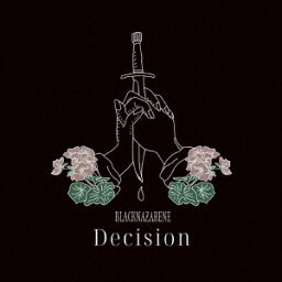 Decision[CD] [初回限定盤/Type-A] / BLACKNAZARENE