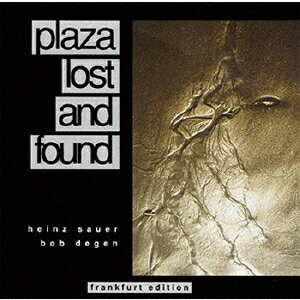 プラザ・ロスト・アンド・ファウンド[CD] [完全限定生産盤] / ハインツ・ザウアー、ボブ・ディーゲン