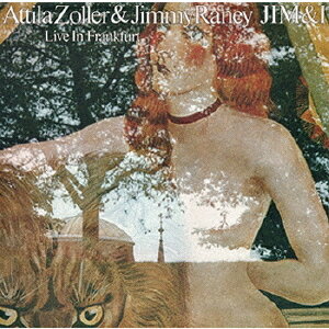 ジム&アイ・ライヴ[CD] [完全限定生産盤] / アッティラ・ゾラー&ジミー・レイニー