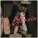 I’m Believin’[CD] / Lay