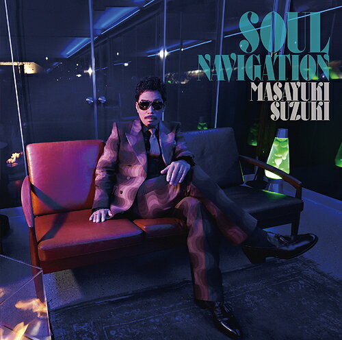 SOUL NAVIGATION[CD] [通常盤] / 鈴木雅之