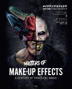 メイクアップ エフェクツ 世界の特殊メイク メイキングブック / 原タイトル:MASTERS OF MAKE-UP EFFECTS 本/雑誌 / ハワード バーガー/著 マーシャル ジュリアス/著 片桐裕司/監修 神武団四郎/監修 富原まさ江/訳