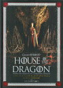 メイキング・オブ・ハウス・オブ・ザ・ドラゴン ターガリエン王朝創造の裏側 / 原タイトル:GAME OF THRONES HOUSE OF THE DRAGON...