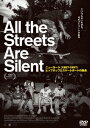 All the Streets Are Silent ニューヨーク (1987-1997) ヒップホップとスケートボードの融合[DVD] / 洋画 (ドキュメンタリー)