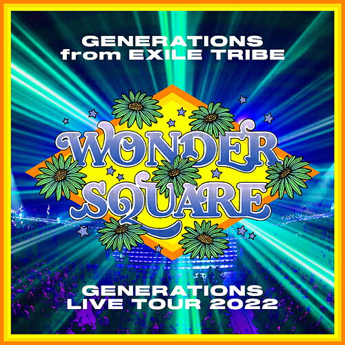 GENERATIONS LIVE TOUR 2022 WONDER SQUARE[CD] / GENERATIONS from EXILE TRIBE