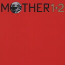 MOTHER 1+2 オリジナル・サウンドトラ