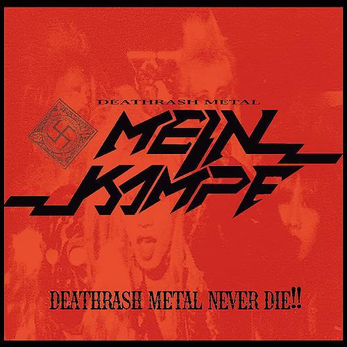 DEATHRASH METAL NEVER DIE!![CD] / MEIN KAMPF