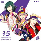 THE IDOLM＠STER SideM 49 ELEMENTS[CD] -15 彩 / 彩 [猫柳キリオ (CV: 山下大輝)、華村翔真 (CV: バレッタ裕)、清澄九郎 (CV: 中田祐矢)]