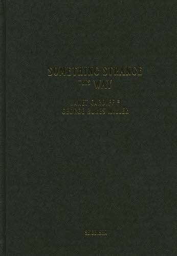 SomethingStrangeThis[本/雑誌] / ジャネット・カーディフ/著 ジョージ・ビュレス・ミラー/著 〔ヤナガワ智予/訳〕