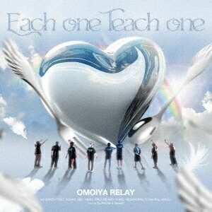 Each one Teach one feat. BANTYFOOT SOCKS NEO HERO RIKU SEAMO KURO MEGAHORN Crystal Boy 村屋光ニ[CD] / OMOIYA RELAY