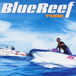 Blue Reef[CD] / TUBE