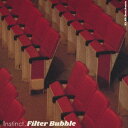 Instinct Filter Bubble CD / D.B.Inches