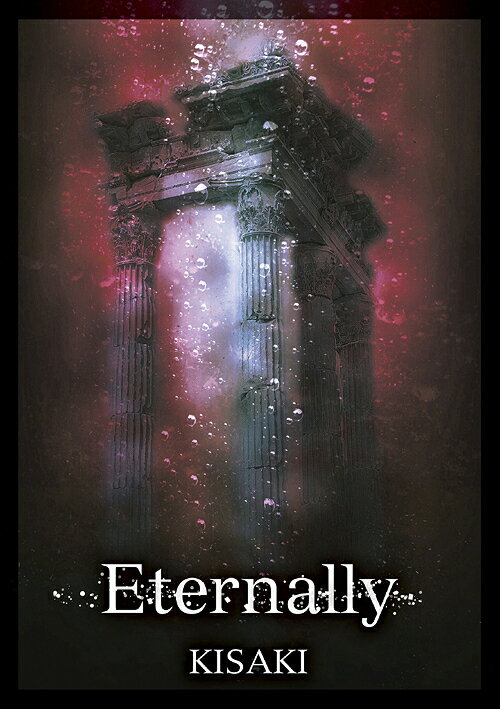 Eternally[CD] / KISAKI