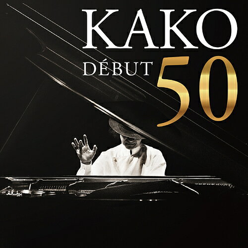 KAKO DEBUT 50[CD] / 加古隆