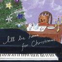 Ifll Be Home For Christmas[CD] / {