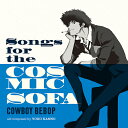 Songs for the Cosmic Sofa COWBOY BEBOP[AiO (LP)] [񐶎Y] / V[gxc