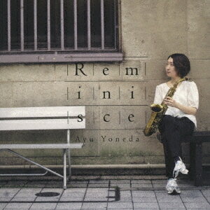 レミニス[CD] / 米田あゆ