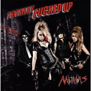 TOTALLY FUCKED UP[CD] / M.D.M.S