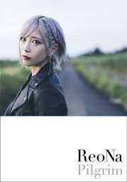 Pilgrim[本/雑誌] / ReoNa/著