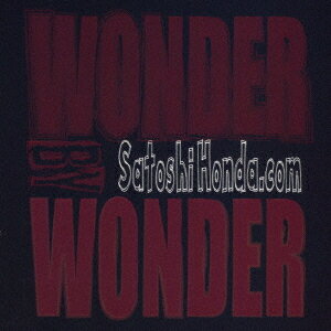 WONDER BY WONDER[CD] / サトシホンダ ドットコム
