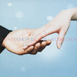 DREAMAGE -DREAMS COME TRUE ”LOVE BALLAD COLLECTION”-[CD] / DREAMS COME TRUE