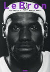 LeBron レブロン・ジェームズ / 原タイトル:LeBron[本/雑誌] / ジェフ・ベネディクト/著 塚本清彦/監修 高野鉄平/訳