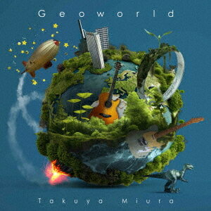 Geoworld[CD] / 三浦拓也 (DEPAPEPE)