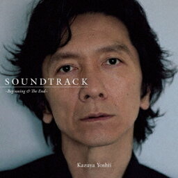 SOUNDTRACK～Beginning & The End～[アナログ盤 (LP)] / 吉井和哉