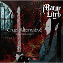 Cruel Alternative ～ Live Tracks Vol 2[CD] / Marge Litch