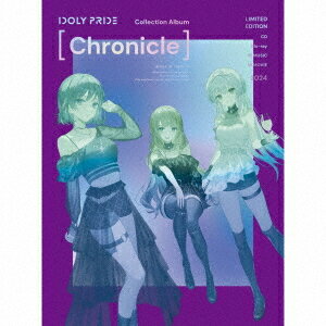 Collection Album [Chronicle][CD] [Blu-ray付初回生産限定盤] / IDOLY PRIDE