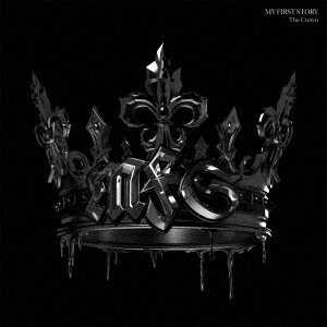 The Crown[CD] / MY FIRST STORY