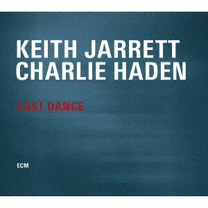 ラスト・ダンス[CD] [UHQCD] / キース・ジャレット&チャーリー・ヘイデン
