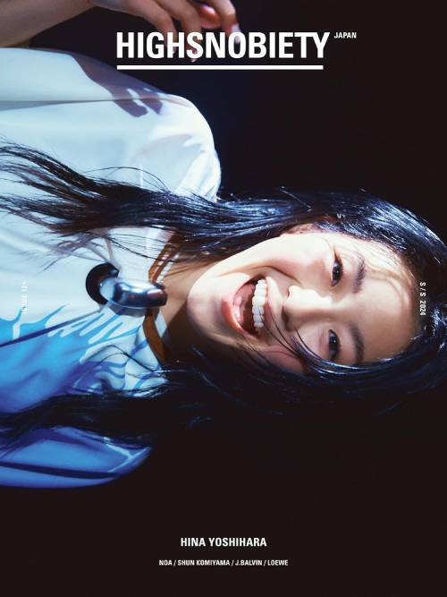 HIGHSNOBIETY JAPAN (ハイスノバイエティ ジャパン)[本/雑誌] ISSUE 12+ HINA YOSHIHARA 吉原日奈 / カ..