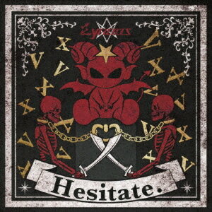 Hesitate.[CD] / Lynoas