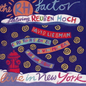 ライヴ・イン・ニュー・ヨーク[CD] [完全限定生産品] / ザ・RH・ファクター