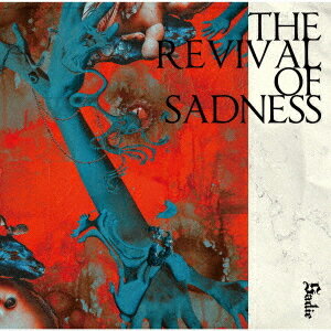 THE REVIVAL OF SADNESS[CD] [̾] / Sadie