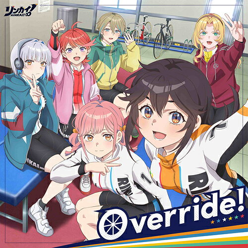 TVアニメ『リンカイ!』エンディング主題歌: Override![CD] / 伊東泉 (CV: 川村海乃)、平塚ナナ (CV: 葵あずさ)、弥彦巫子 (CV: 長谷川玲奈)、那古屋紗智 (CV: 北守さいか)、高松絹早 (CV: 杉山里穂)、熊本愛 (CV: 日向未南)