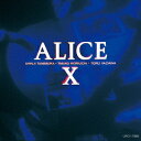 ALICE X +1[CD] [SHM-CD] [初回生産限定盤] / アリス