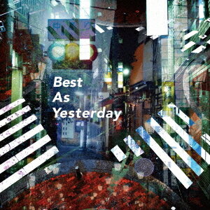Best As Yesterday[CD] / 二丁目の魁カミングアウト