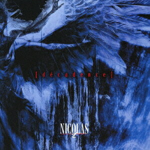 [decadence][CD] [CD+DVD/TYPE A] / NICOLAS