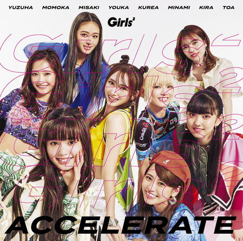 アクセラレイト[CD] [DVD付初回限定盤] / Girls2